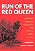 Run of the Red Queen: Government, Innovation, Globalization, and Economic Growth in China