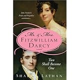 Mr. and Mrs. Fitzwilliam Darcy: Two Shall Become One