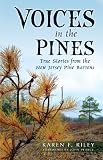 Voices in the Pines: True Stories from the New Jersey Pine Barrens