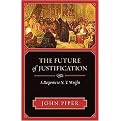 The Future of Justification (A Response to N. T. Wright) (Paperback)