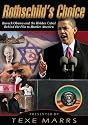 Rothschild's Choice: Barack Obama and the Hidden Cabal Behind the Plot to Murder America