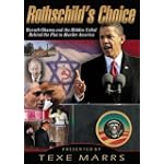 Rothschild's Choice: Barack Obama and the Hidden Cabal Behind the Plot to Murder America
