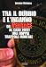 Confronta prezzi Tra il dubbio e l inganno. Da Versace al caso Forti in una doppia trappola mortale