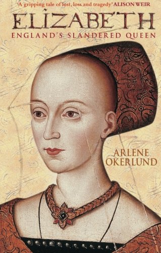 Elizabeth: England's Slandered Queen (England's Forgotten Queens)