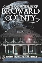 Ghosts and Mysteries of Broward County