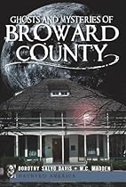 Ghosts and Mysteries of Broward County