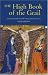 Book The High Book of the Grail: A translation of the thirteenth century romance of Perlesvaus