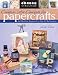 Creative Art Concepts for Papercrafts: An Effortless Approach to Fine Art Techniques