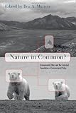 Nature in common? : environmental ethics and the contested foundations of environmental policy