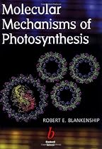 Molecular Mechanisms of Photosynthesis