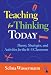 Teaching for Thinking Today: Theory, Strategies, and Activities for the K-8 Classroom
