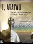 I, Avatar: The Culture and Consequences of Having a Second Life (Testprep (New Riders'))