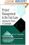 Project Management in the Fast Lane: Applying the Theory of Constraints (The CRC Press Series on Constraints Management)