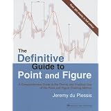 The Definitive Guide to Point and Figure