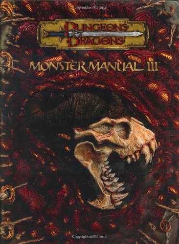 Monster Manual III (Dungeons & Dragons d20 3.5 Fantasy Roleplaying Supplement) (No. 3), by Wizards Of The Coast