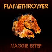 Flamethrower: A Ruby Murphy Mystery, Book 3 | [Maggie Estep]