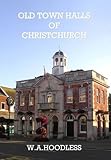 Old town halls of Christchurch