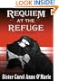 Requiem at the Refuge (Sister Mary Helen Mysteries)