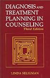 Diagnosis and Treatment Planning in Counseling