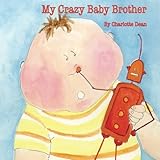 My Crazy Baby Brother