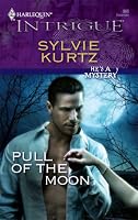 Pull Of The Moon (Harlequin Intrigue Series)