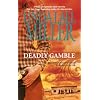Deadly Gamble
