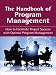 The Handbook of Program Management