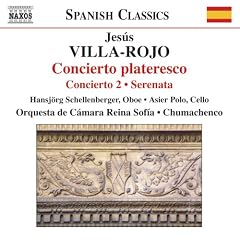 Jes�s Villa-Rojo: Concierto plateresco; Concierto No. 2; Serenata