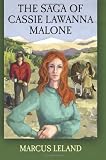 The Saga of Cassie Lawanna Malone (Volume 1)