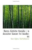 Dantes Göttliche Komödie : in deutschen Stanzen frei bearbeitet (German Edition)