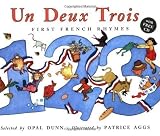 Un Deux Trois (Dual Language French/English): First French Rhymes (Book & CD) by Dunn, Opal (2006)