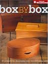 Box by Box (Popular Woodworking)