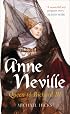 Anne Neville: Queen to Richard III (England's Forgotten Queens series)