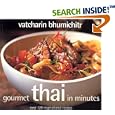 Gourmet Thai In Minutes: Over 120 Inspirational Recipes