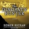 The Dinosaur Hunter: A Novel