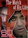 60 Minutes - The Match of His Life (September 23, 2007)