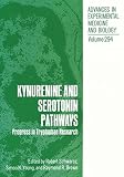 Kynurenine and serotonin pathways : progress in tryptophan research