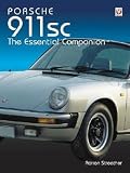 Porsche 911SC: The Essential Companion (The Essential Companion)