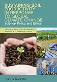 Sustaining soil productivity in response to global climate change : science, policy, and ethics