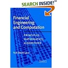 Financial Engineering and Computation: Principles, Mathematics, and Algorithms by Yuh-Dauh Lyuu