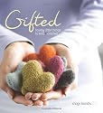 Gifted: Lovely Little Things to Knit and Crochet