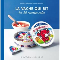 La Vache qui rit - les 30 recettes culte