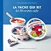 Livres : La Vache qui rit - les 30 recettes culte