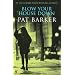 Blow Your House Down (Virago Modern Classics)