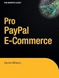 ISBN: 1590597508 - Pro PayPal E-Commerce (Expert's Voice)