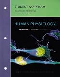 Student Workbook for Human Physiology: An Integrated Approach