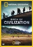 National Geographic: Birth of Civilization