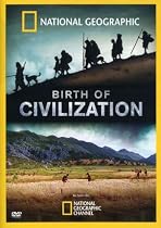 Watch National Geographic: Birth of Civilization Movie Online.