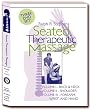 Seated Therapeutic Massage Package - 3 Disc Chair Massage Program By Ralph Stephens