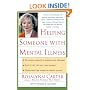 Helping Someone with Mental Illness: A Compassionate Guide for Family, Friends, and Caregivers